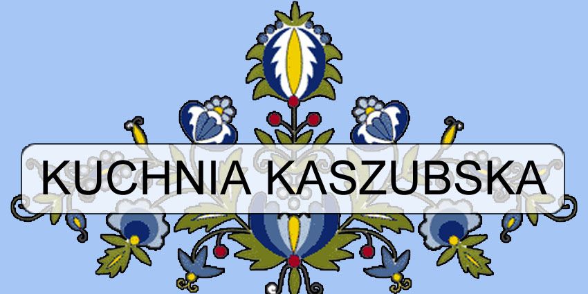 Kuchnia Kaszubska i Pomorska